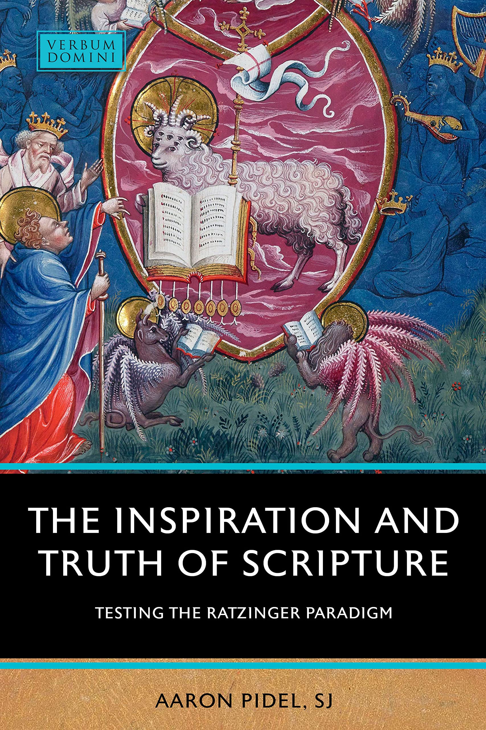 The Inspiration and Truth of Scripture Testing the Ratzinger Paradigm Religion & Esotericism
