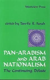 Pan-arabism And Arab Nationalism: The Continuing Debate Social Sciences