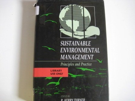 Sustainable Environmental Management: Principles And Practice Business & Technology