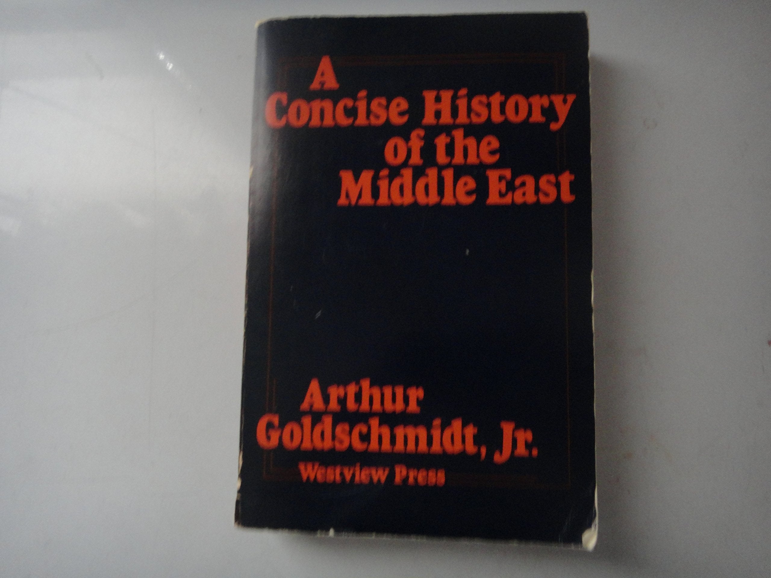 A Concise History Of The Middle East: Fourth Edition book