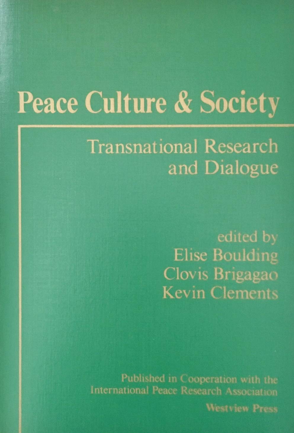 Peace Culture And Society: Transnational Research And Dialogue Reference Books