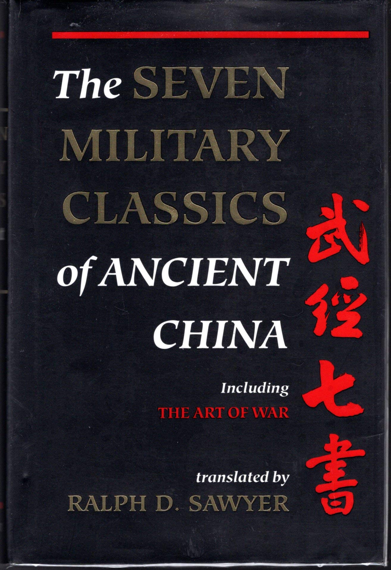 The Seven Military Classics Of Ancient China book