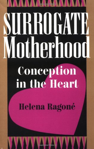 Surrogate Motherhood: Conception In The Heart book