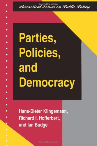 Parties, Policies, And Democracy (Theoretical Lenses on Public Policy) Social Sciences