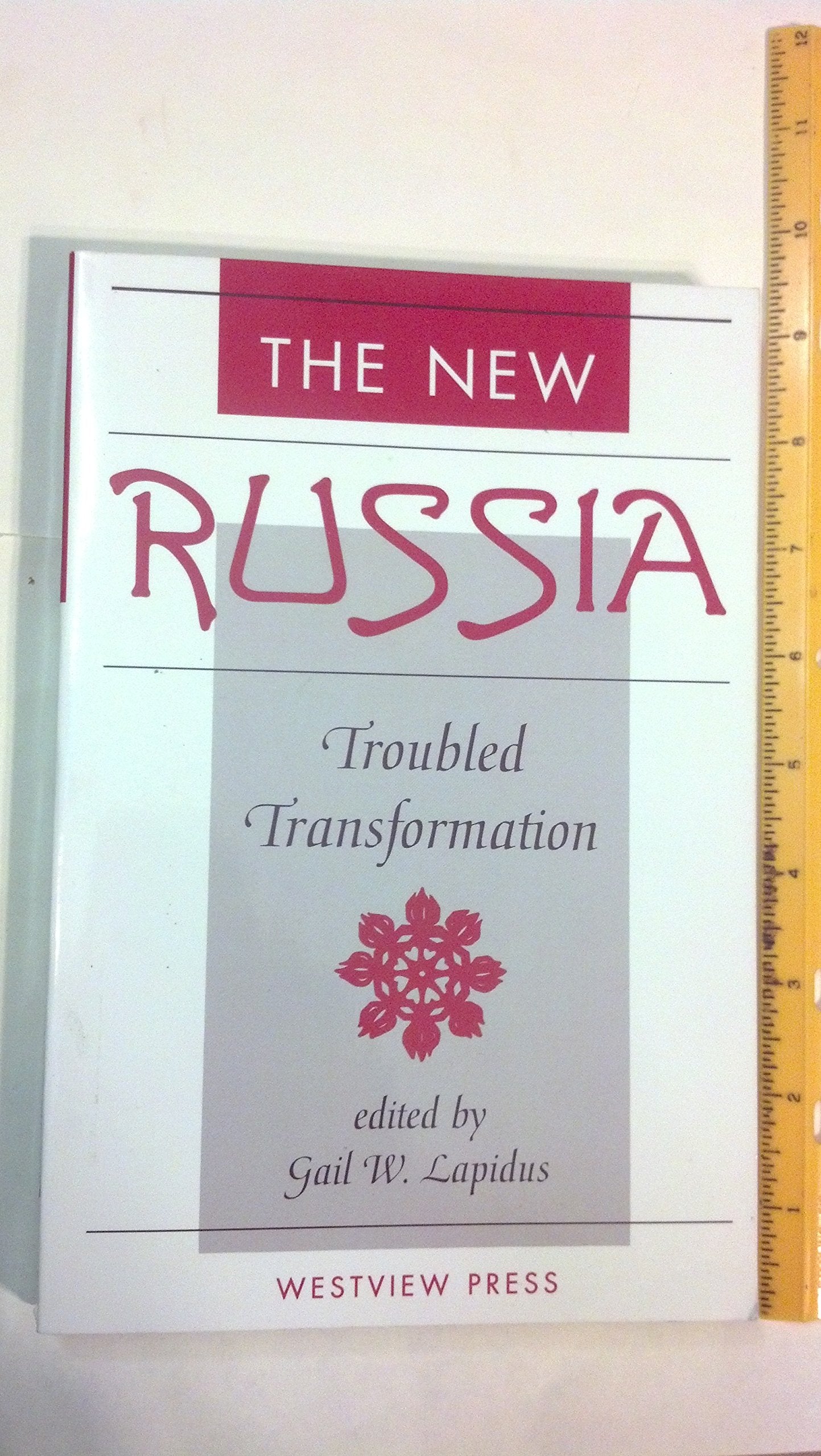 The New Russia: Troubled Transformation Politics & History