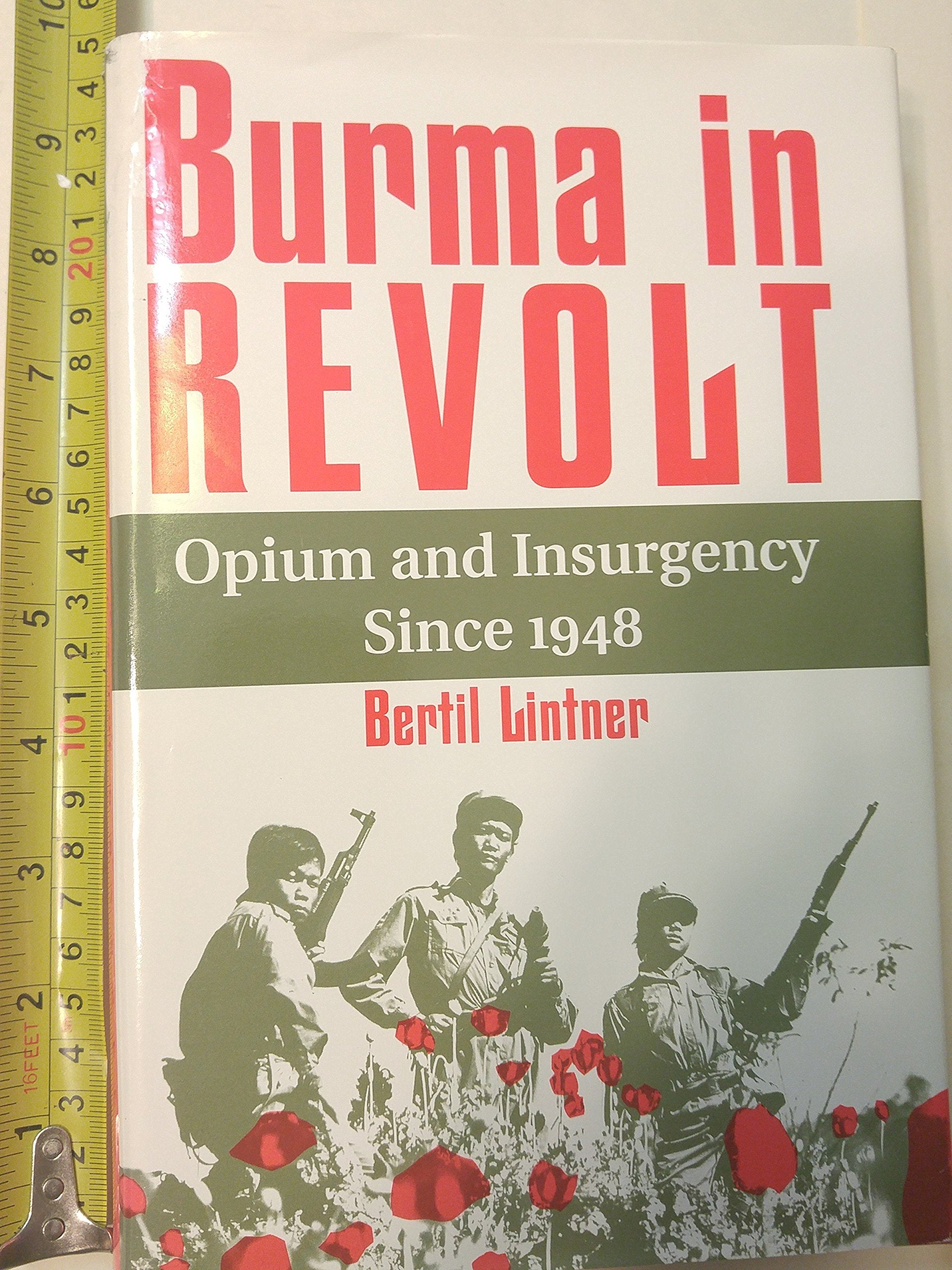 Burma In Revolt: Opium And Insurgency Since 1948 Leisure, Home & Garden