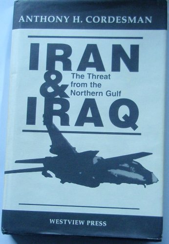 Iran And Iraq: The Threat From The Northern Gulf Social Sciences