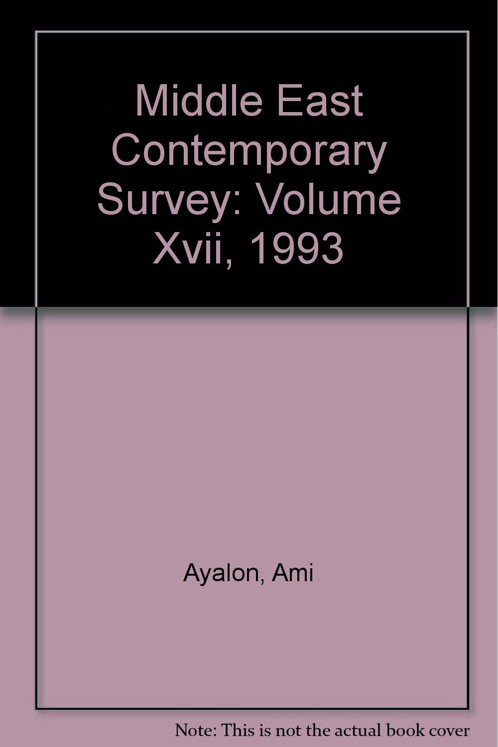 Middle East Contemporary Survey: Volume Xvii, 1993 Social Sciences