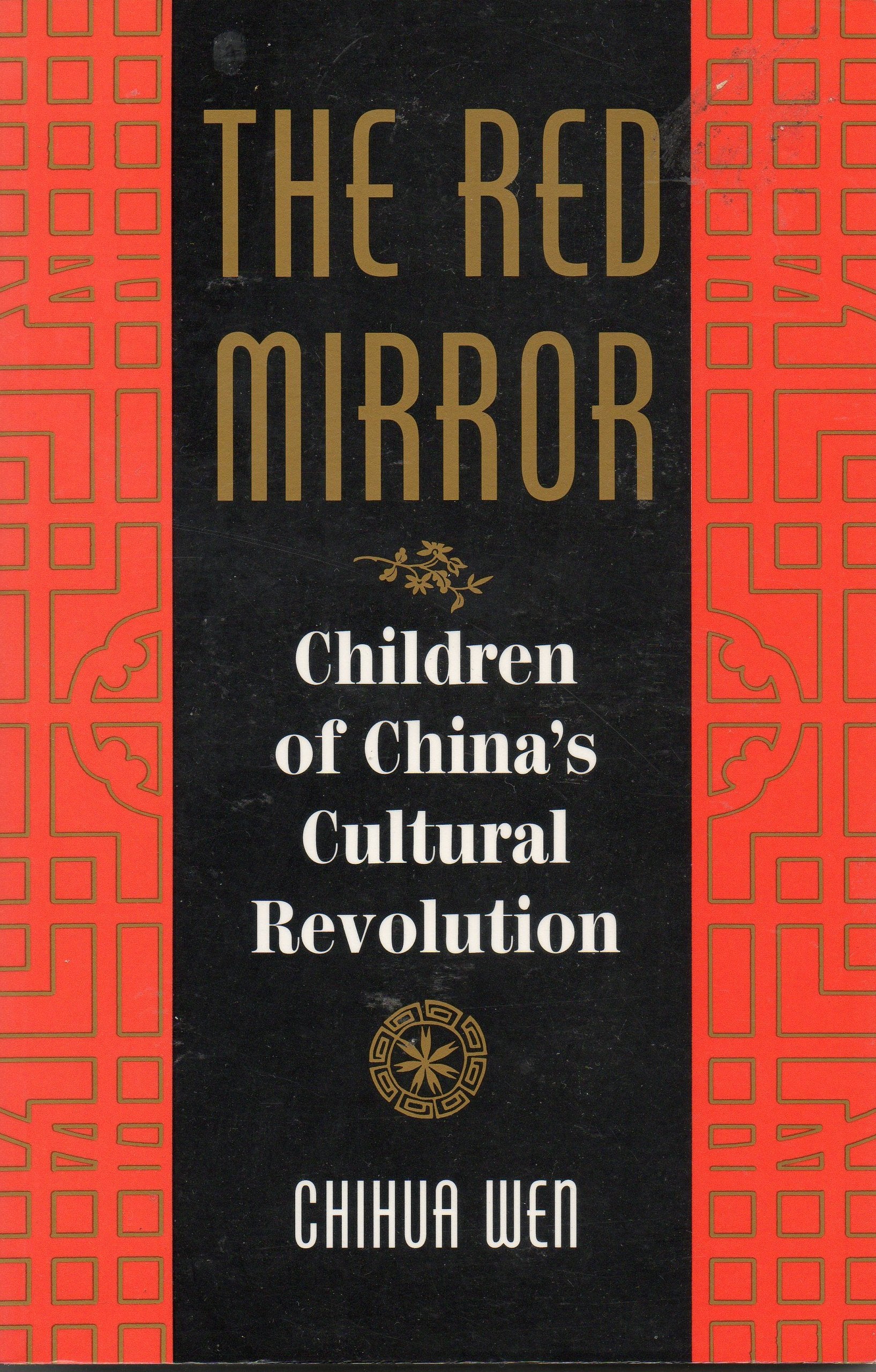 The Red Mirror: Children Of China's Cultural Revolution Social Sciences