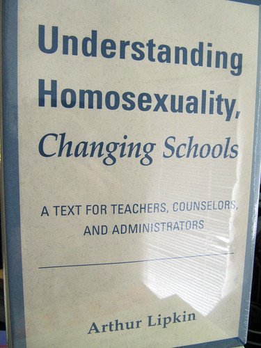 Understanding Homosexuality, Changing Schools: A Text For Teachers, Counselors, And Administrators Books