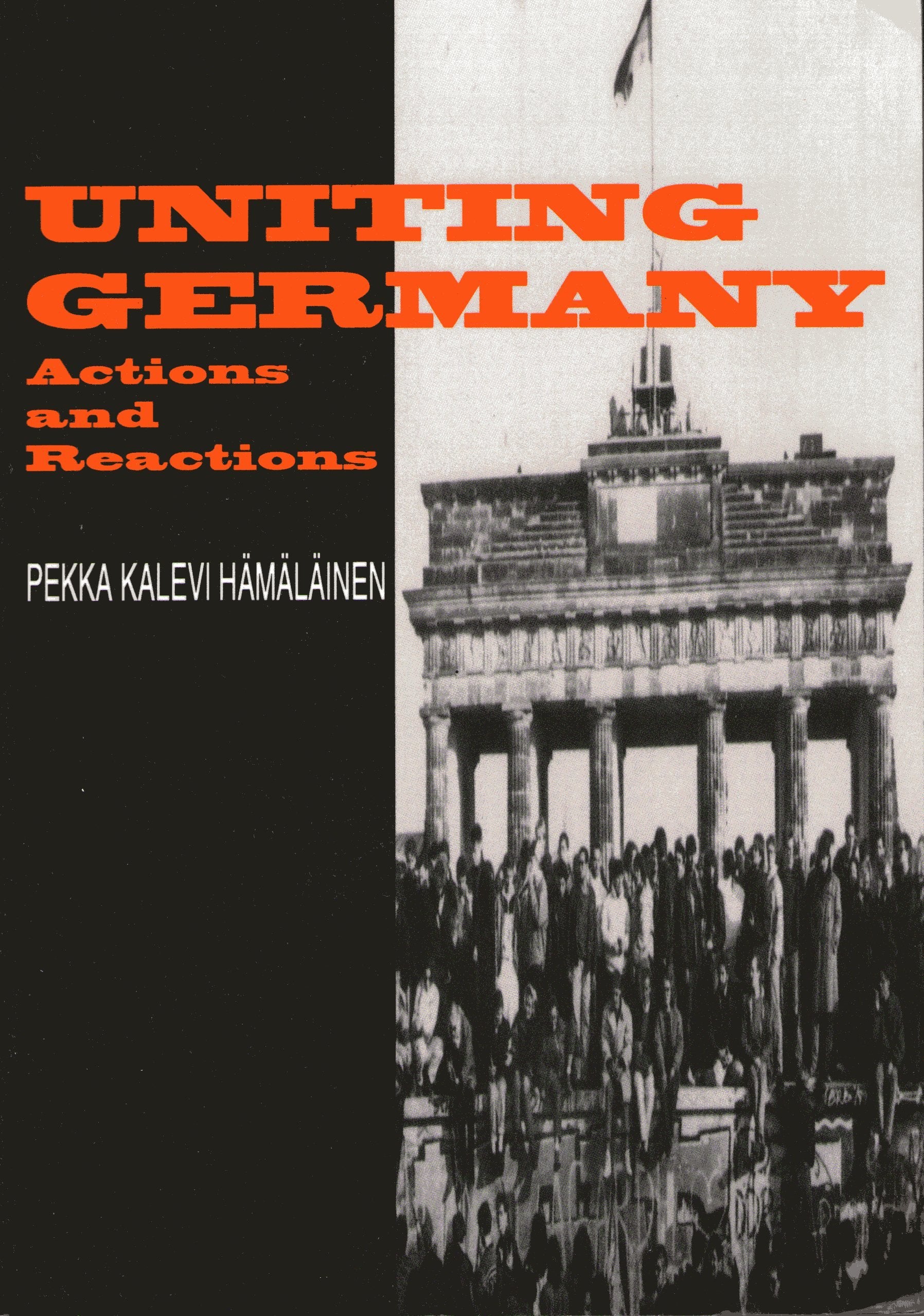 Uniting Germany: Actions And Reactions Politics & History