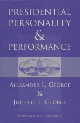 Presidential Personality And Performance Social Sciences