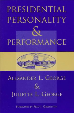 Presidential Personality And Performance Social Sciences
