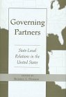 Governing Partners: State-local Relations In The United States (Transforming American Politics) Social Sciences