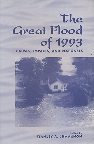 The Great Flood Of 1993: Causes, Impacts, And Responses Books