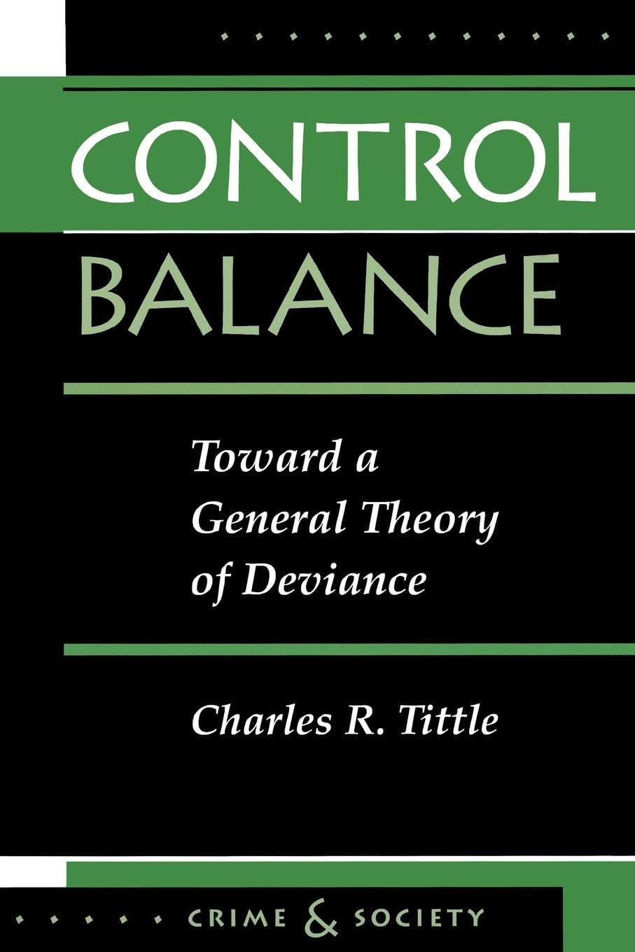 Control Balance: Toward A General Theory Of Deviance book