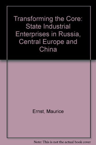 Transforming The Core: Restructuring Industrial Enterprises In Russia And Central Europe Politics & History