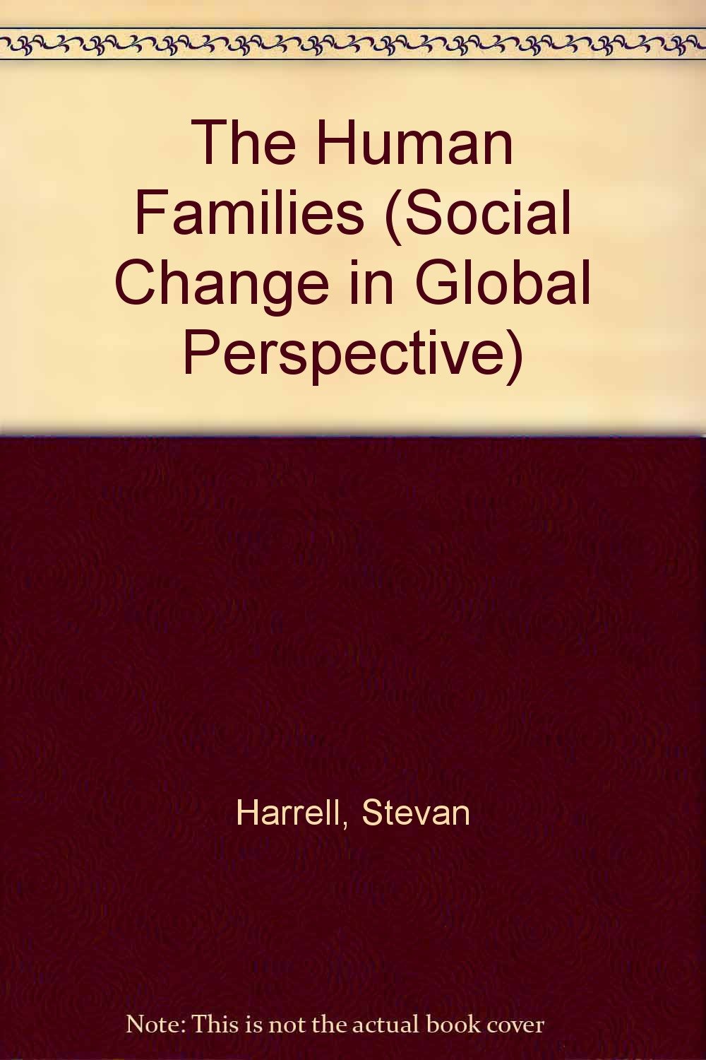 Human Families (Social Change in Global Perspective) Partnership & Love