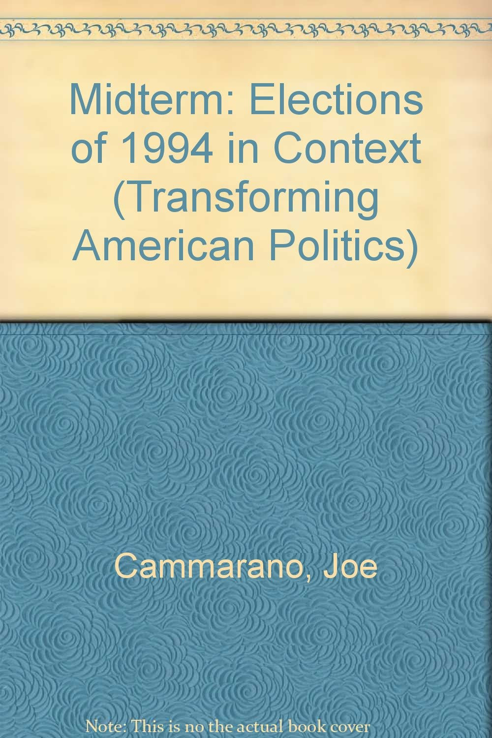 Midterm: The Elections Of 1994 In Context (Transforming American Politics) Social Sciences