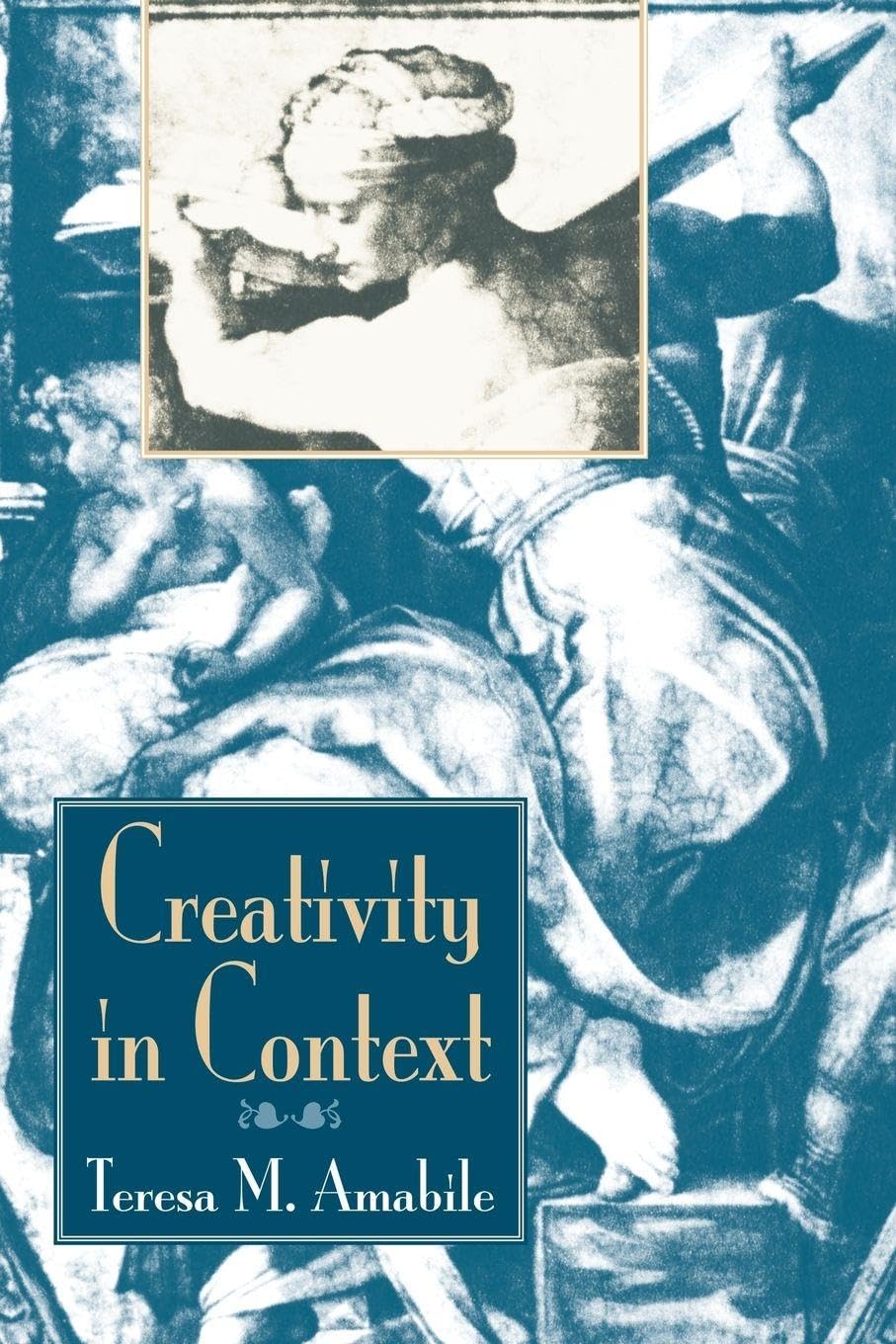 Creativity In Context: Update To The Social Psychology Of Creativity Psychology