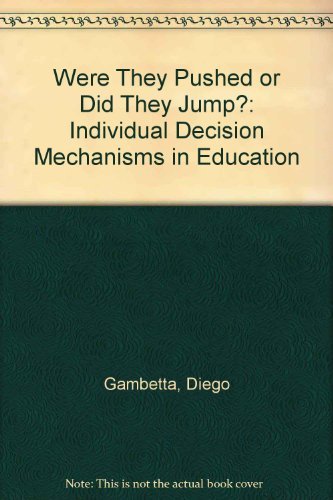 Were They Pushed Or Did They Jump?: Individual Decision Mechanisms In Education Social Sciences