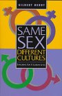 Same Sex, Different Cultures: Exploring Gay And Lesbian Lives: Gay and Lesbians Across Cultures Books