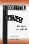 Successful Failure: The School America Builds Social Sciences