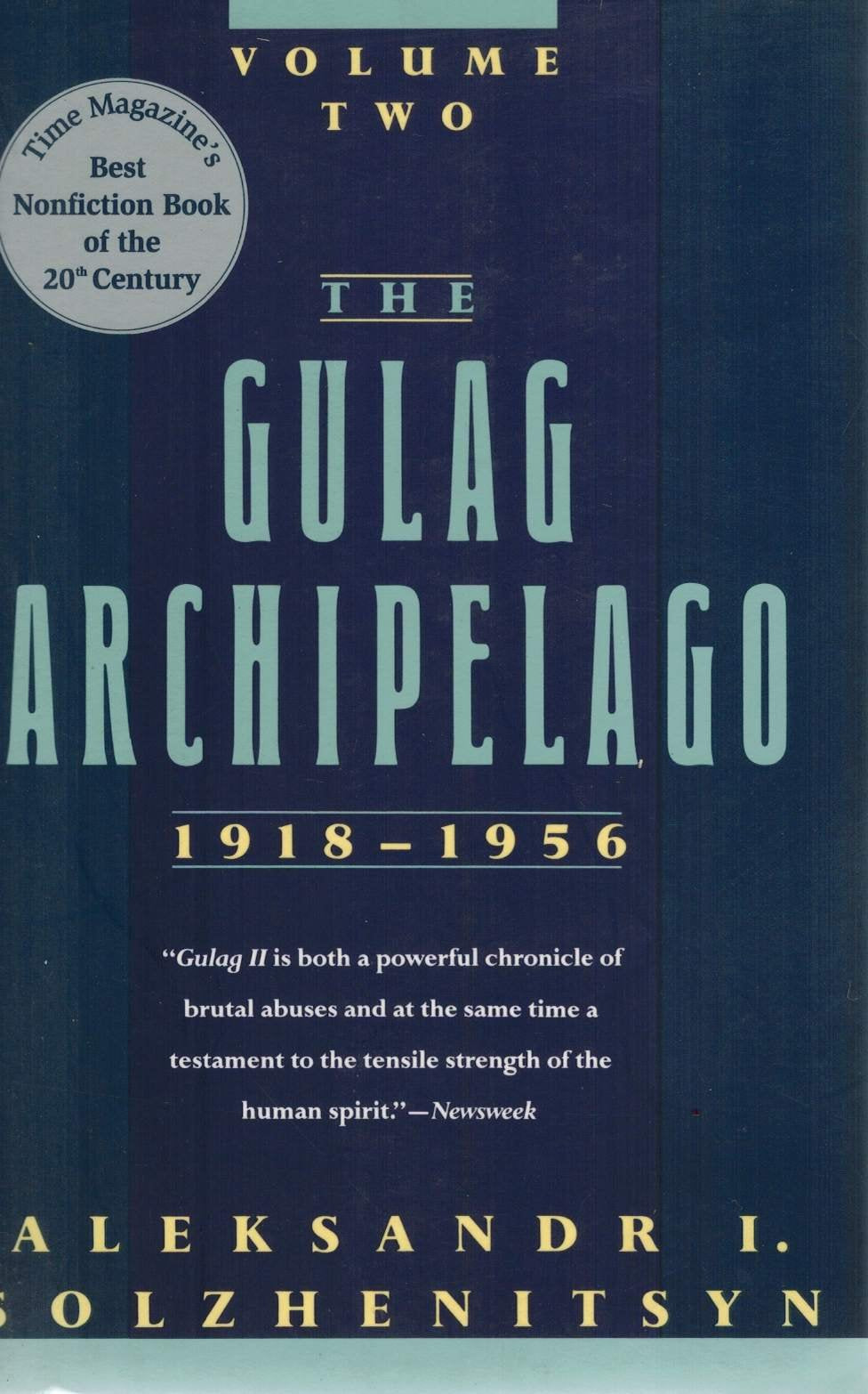 The Gulag Archipelago, 1918-1956: Volume Two Politics & History