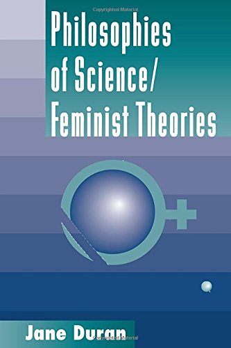 Philosophies Of Science: Feminist Theories Philosophy
