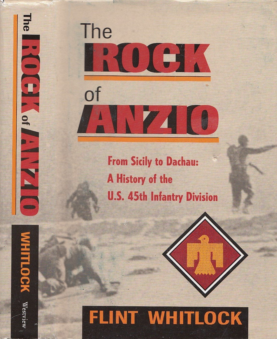 The Rock Of Anzio: From Sicily To Dachau: A History Of The U.s. 45th Infantry Division Social Sciences