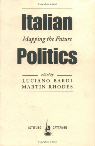 Italian Politics: Mapping The Future (Italian Politics Series) Reference Books