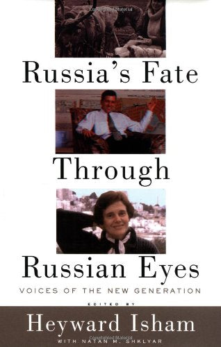Russia's Fate Through Russian Eyes: Voices Of The New Generation Social Sciences