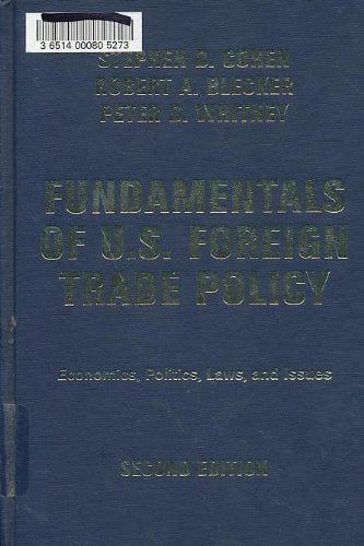 Fundamentals Of U.s. Foreign Trade Policy: Economics, Politics, Laws, And Issues, Second Edition Business, Finance & Career