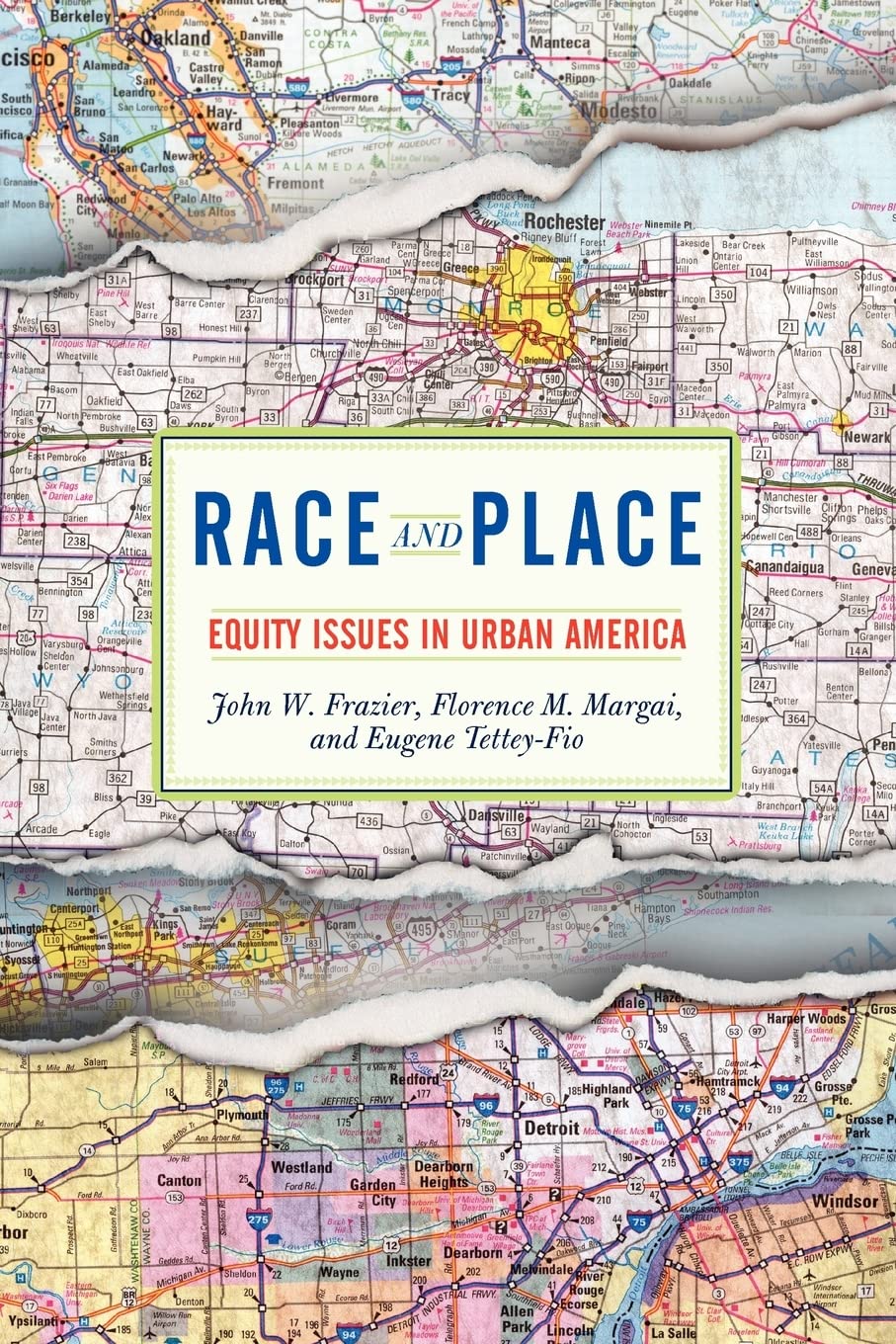 Race And Place: Equity Issues in Urban America Social Sciences