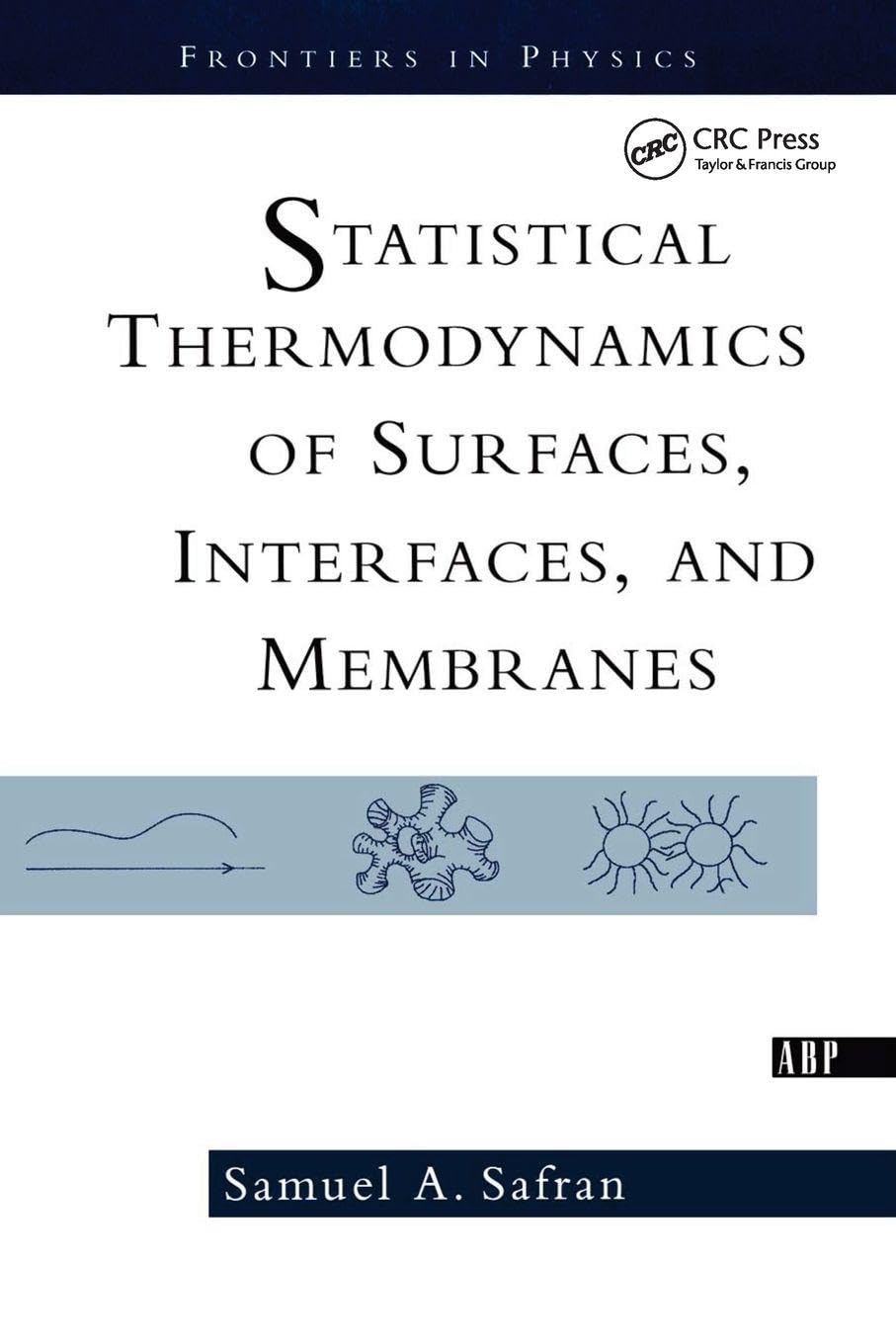 Statistical Thermodynamics Of Surfaces, Interfaces, And Membranes book