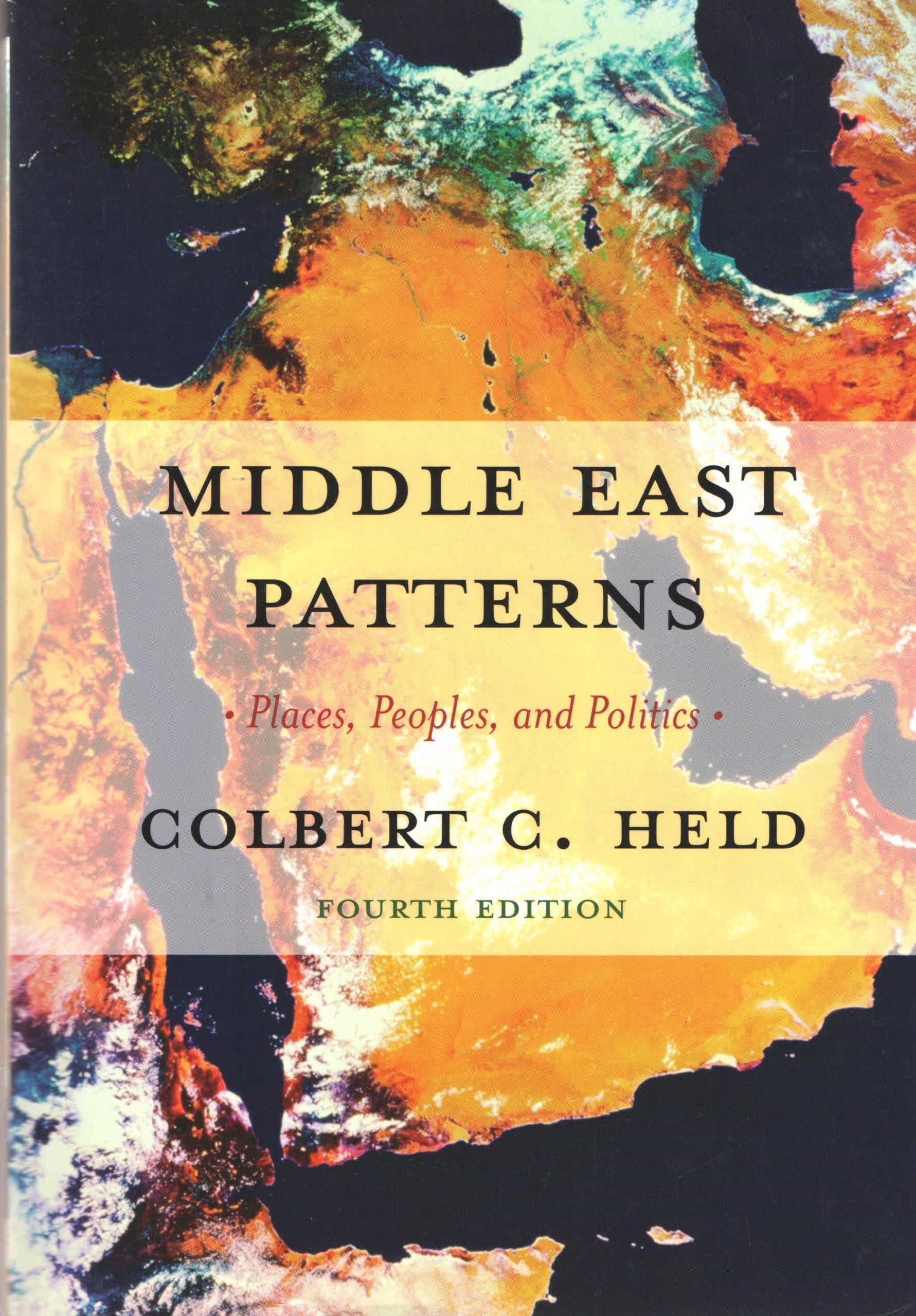 Middle East Patterns: Places, Peoples, and Politics Social Sciences
