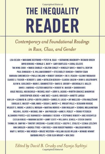The Inequality Reader: Contemporary and Foundational Readings in Race, Class, and Gender Social Sciences