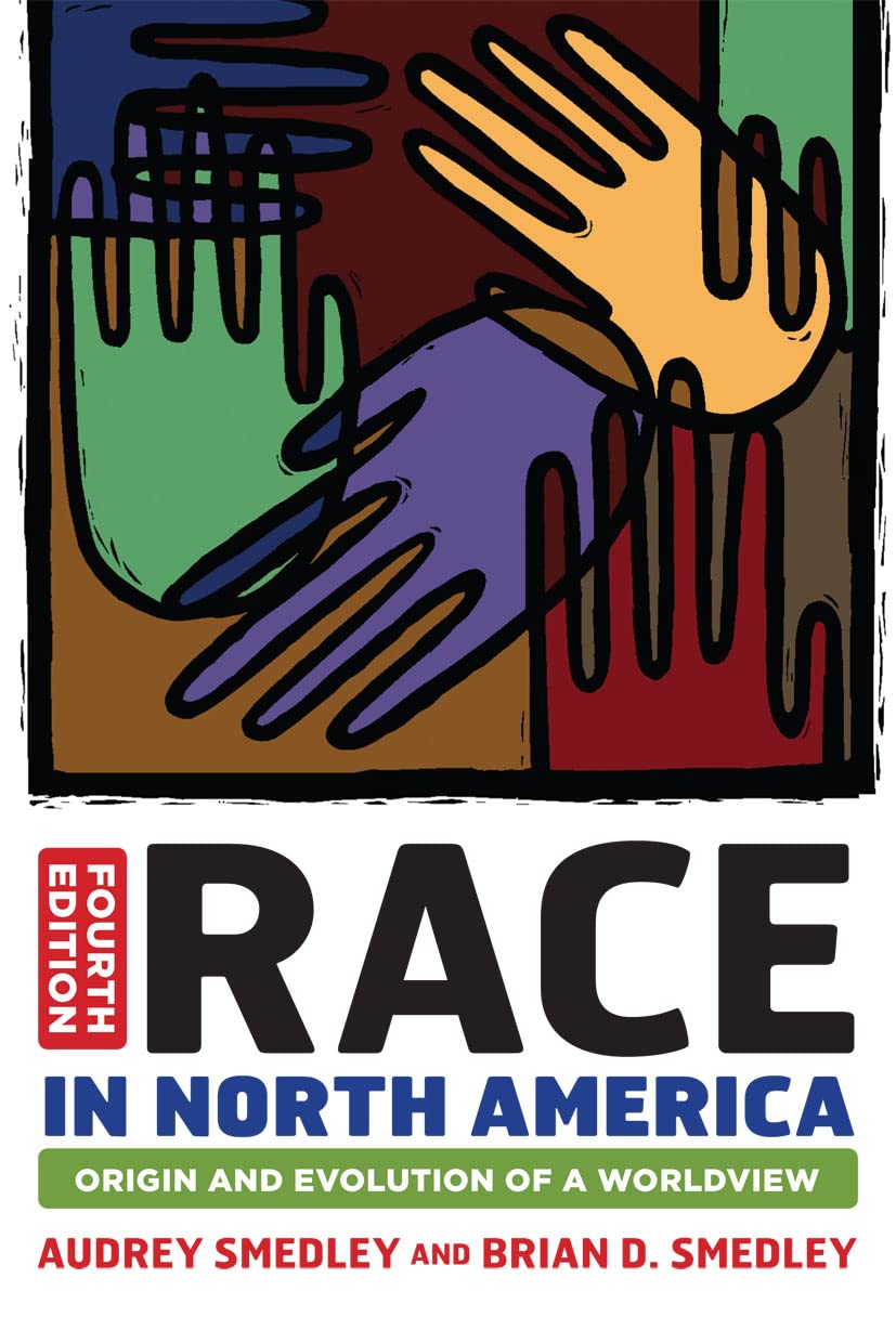 Race in North America: Origin and Evolution of a Worldview Books