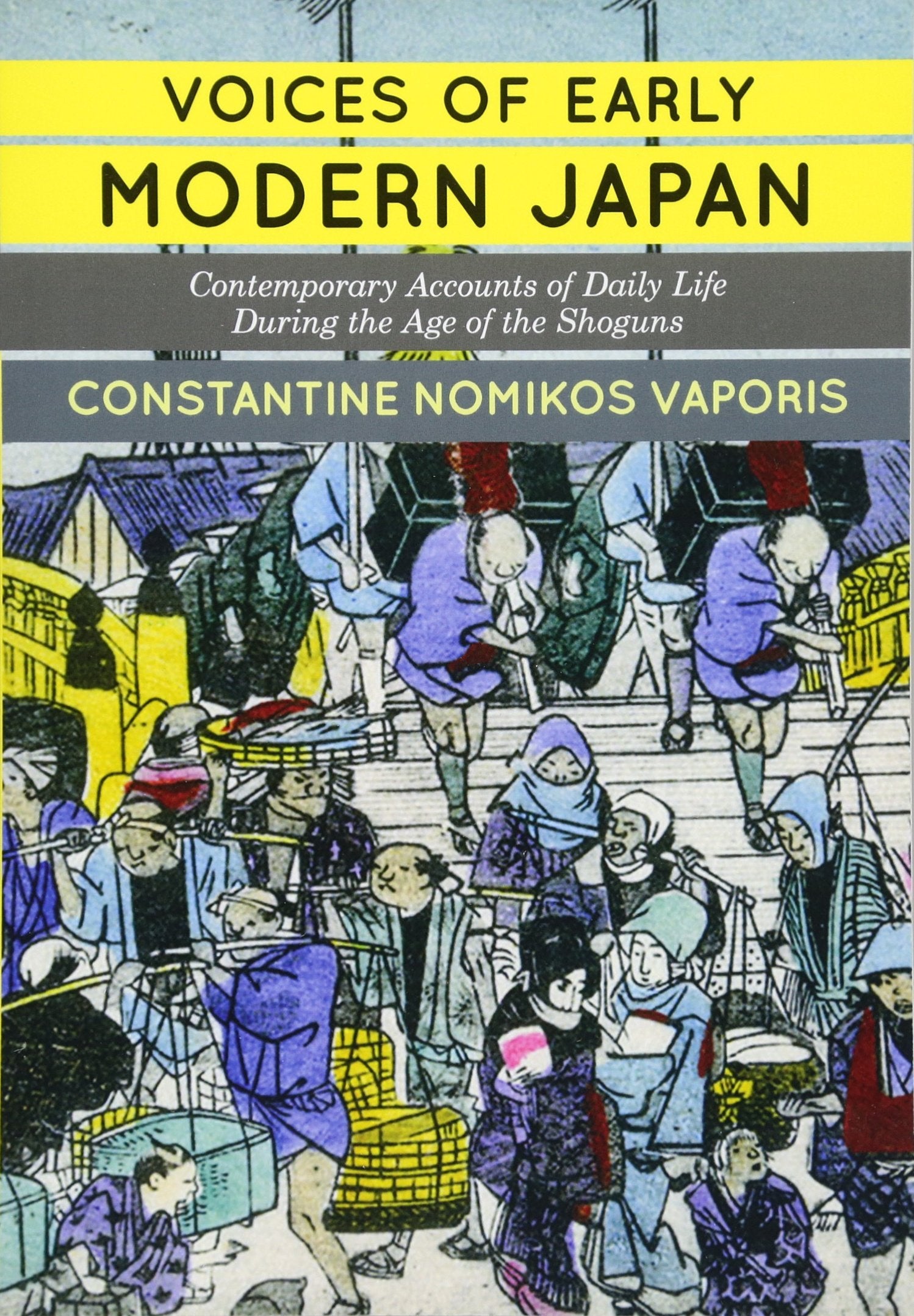 Voices of Early Modern Japan: Contemporary Accounts of Daily Life during the Age of the Shoguns Social Sciences