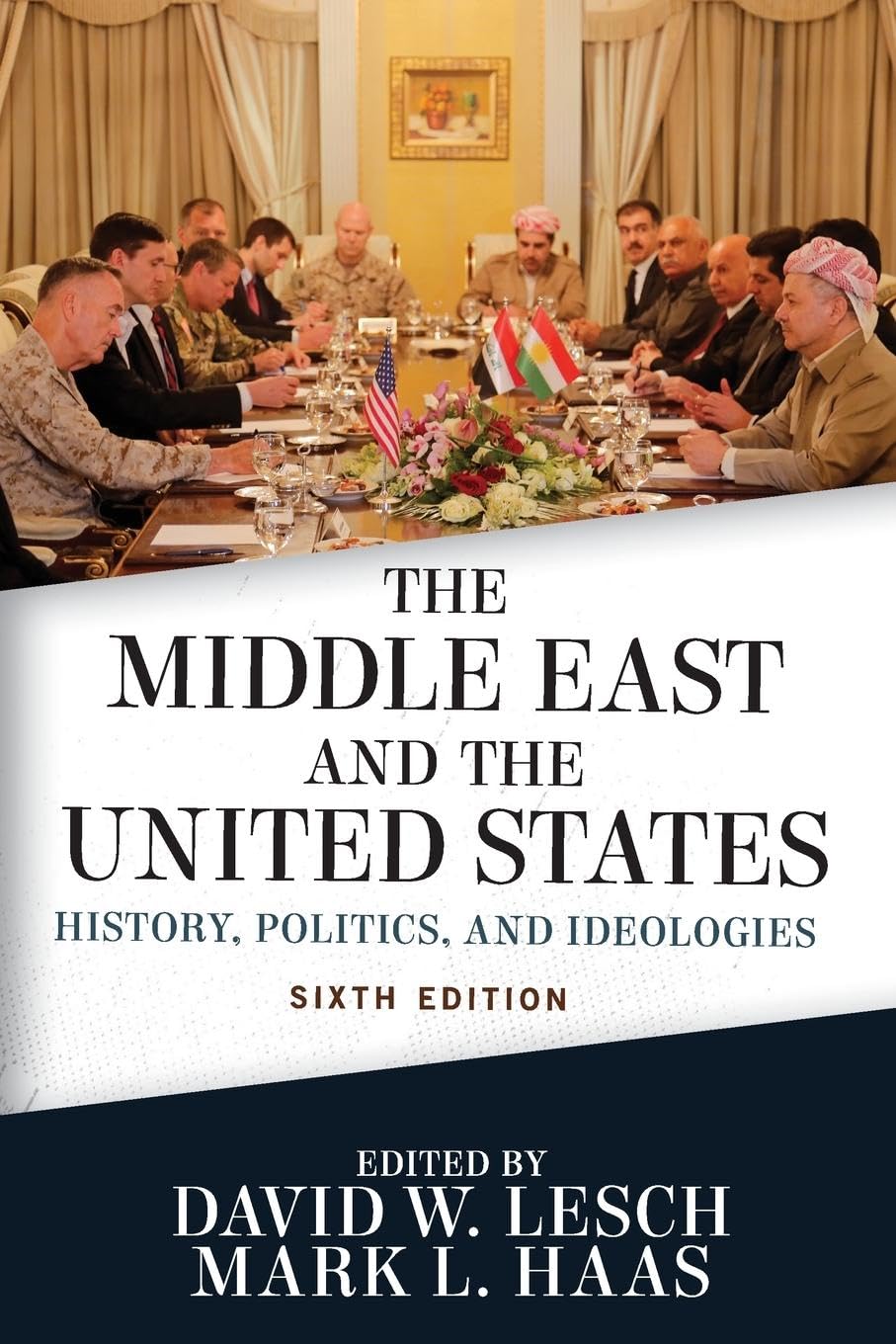 The Middle East and the United States: History, Politics, and Ideologies Law