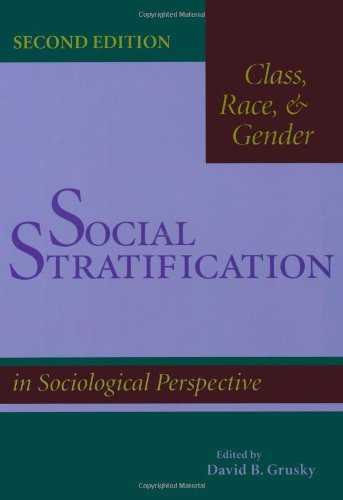 Social Stratification, Class, Race, and Gender in Sociological Perspective, Second Edition Books