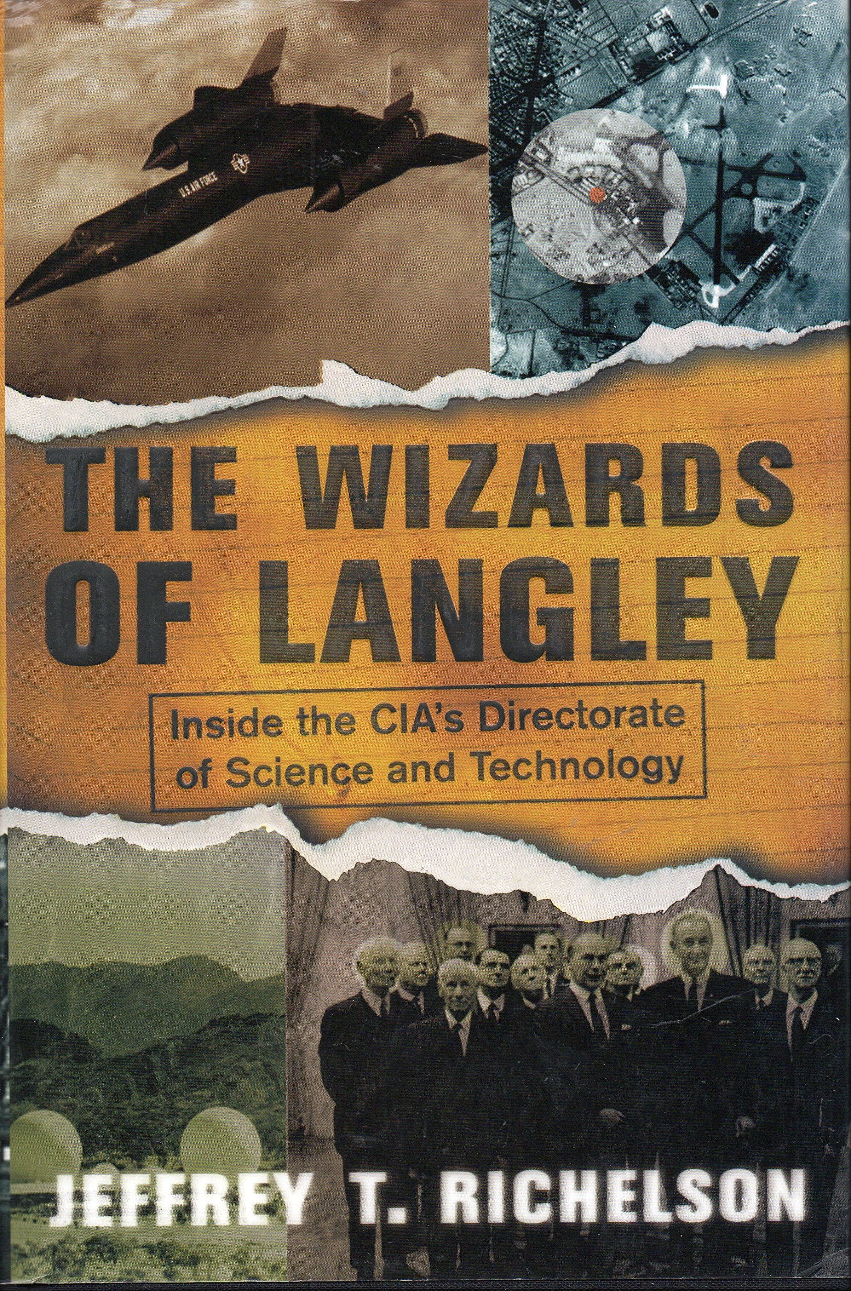 The Wizards Of Langley: Inside The Cia's Directorate Of Science And Technology Business & Technology