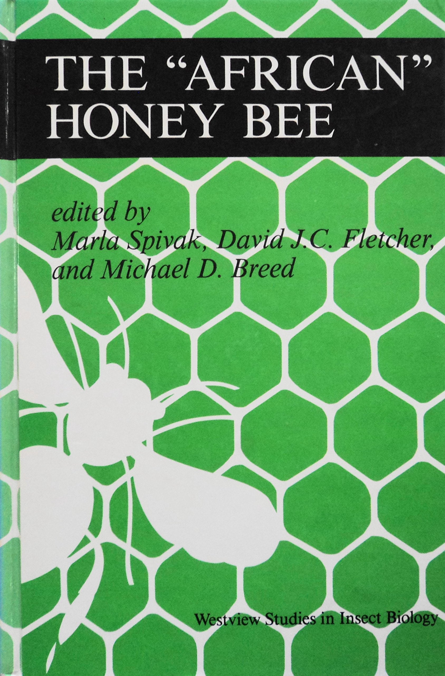 The african Honey Bee (Westview Studies in Insect Biology) Natural Sciences