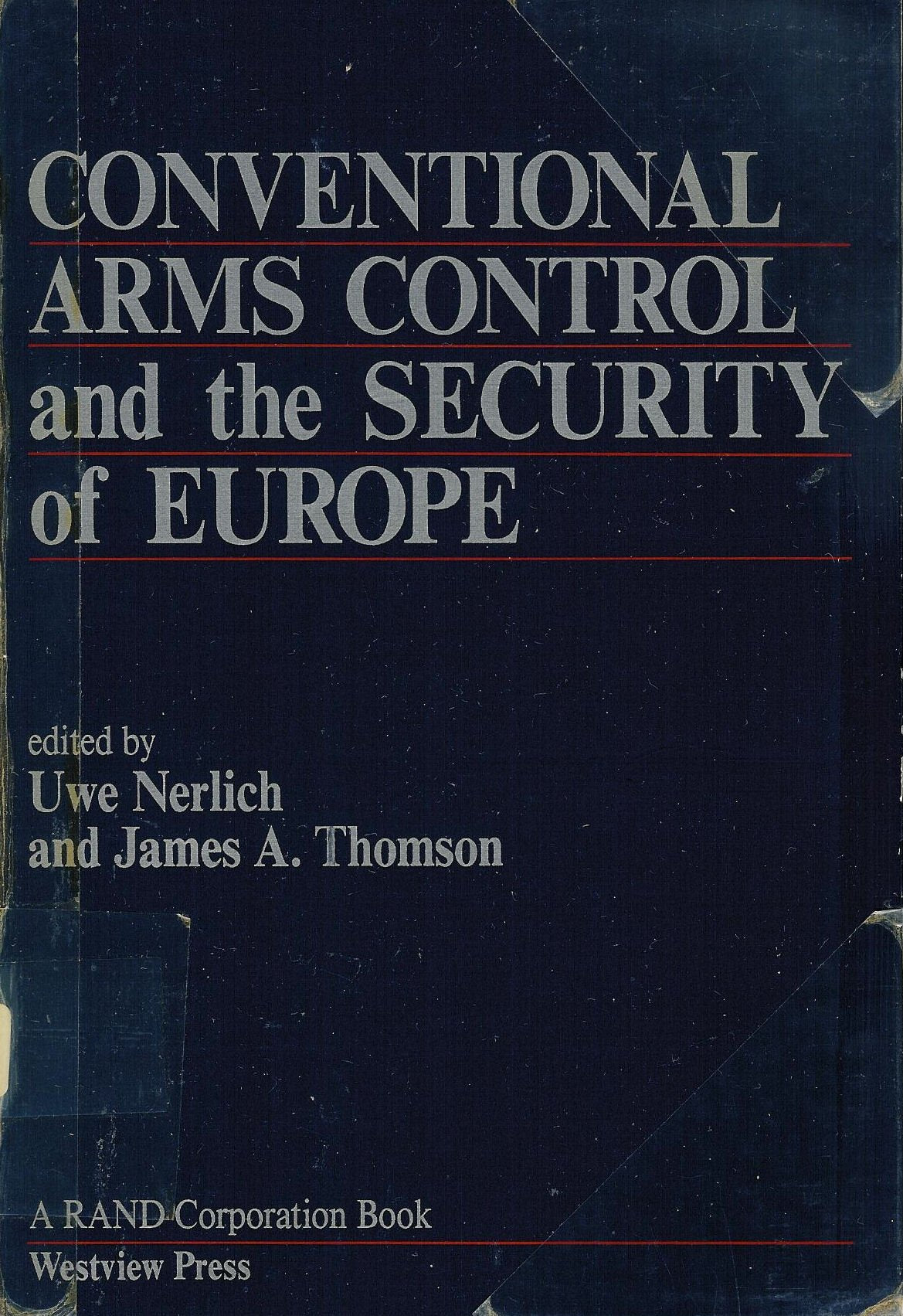 Conventional Arms Control And The Security Of Europe (A Rand Corporation Research Study) Business & Technology