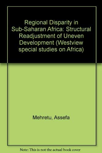 Regional Disparity In Sub-saharan Africa: Structural Readjustment Of Uneven Development Social Sciences