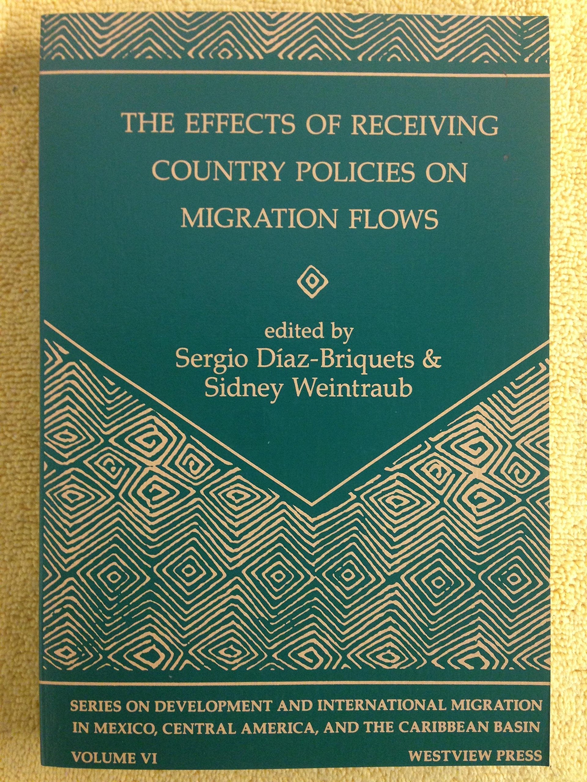 The Effects Of Receiving Country Policies On Migration Flows (SERIES ON DEVELOPMENT AND INTERNATIONAL MIGRATION IN MEXICO, CENTRAL AMERICA, AND THE CARIBBEAN) Books