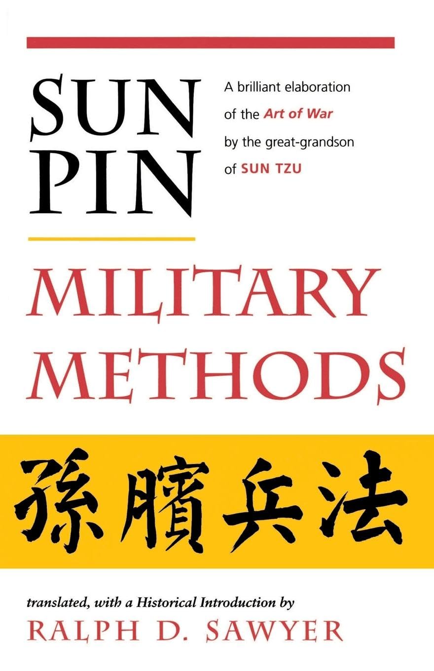 Sun Pin: Military Methods (History and Warfare) Essays & Short Stories