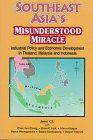 Southeast Asia's Misunderstood Miracle: Industrial Policy And Economic Development In Thailand, Malaysia And Indonesia Business, Finance & Career