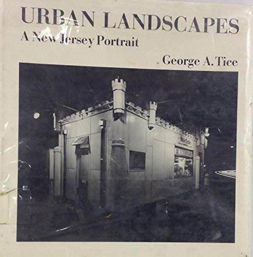 Urban landscapes: A New Jersey portrait by Tice, George A Books