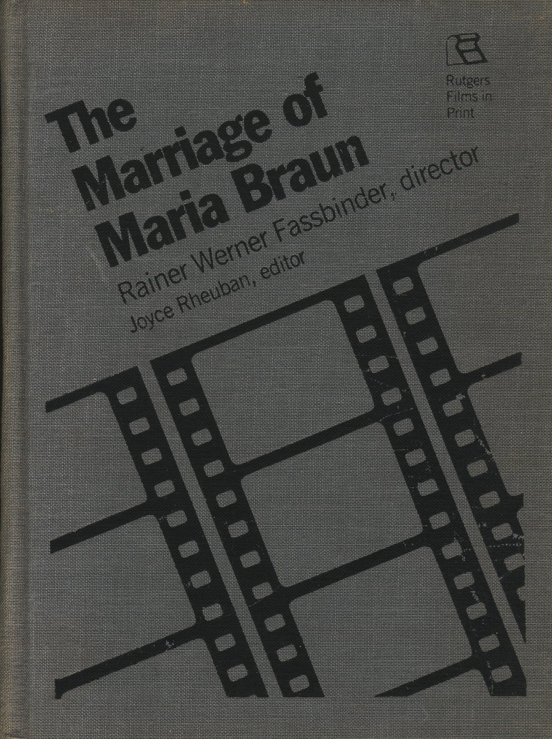 The Marriage of Maria Braun: Rainer Werner Fassbinder, Director (Rutgers Films in Print) Art & Literature Books